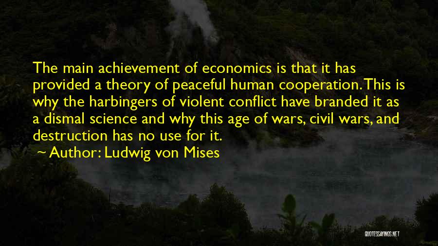 The Destruction Of The Civil War Quotes By Ludwig Von Mises