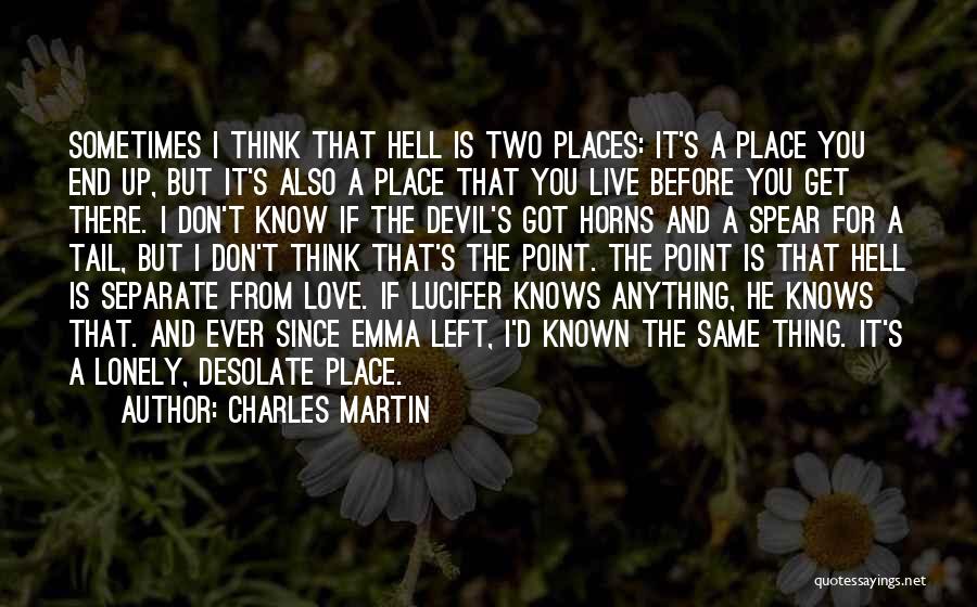 The Devil And Hell Quotes By Charles Martin