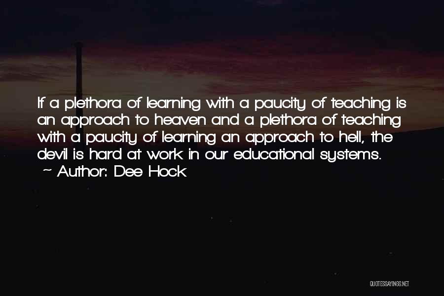 The Devil And Hell Quotes By Dee Hock