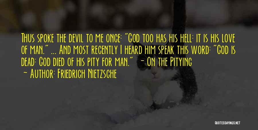 The Devil And Hell Quotes By Friedrich Nietzsche