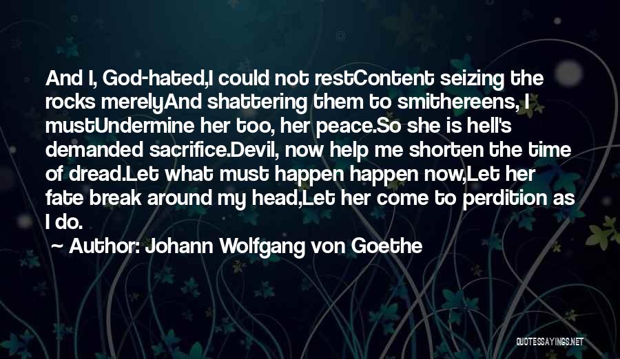 The Devil And Hell Quotes By Johann Wolfgang Von Goethe