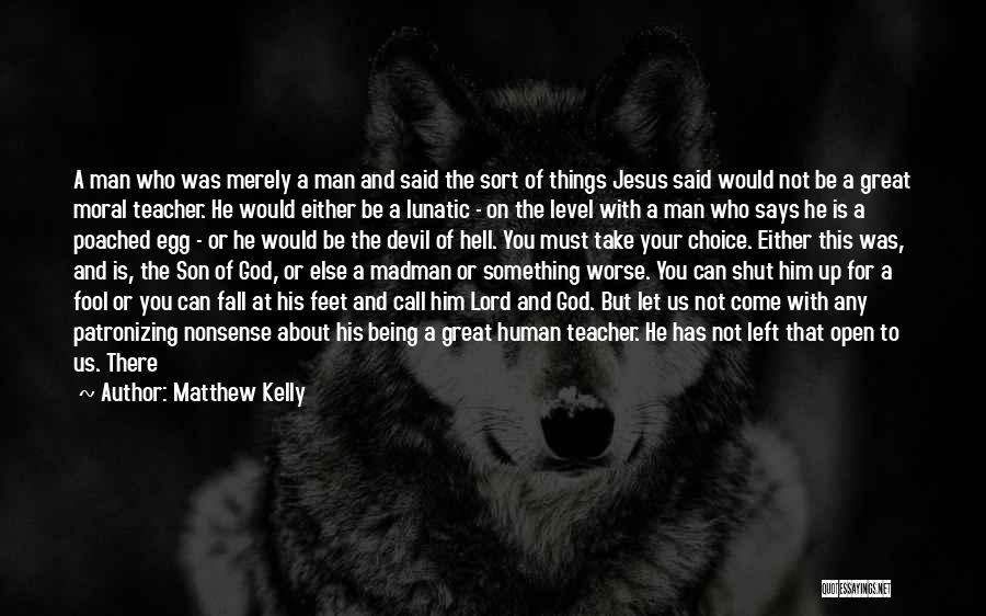 The Devil And Hell Quotes By Matthew Kelly