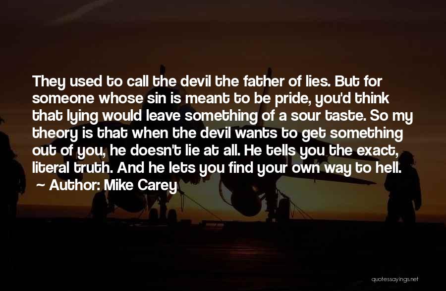 The Devil And Hell Quotes By Mike Carey