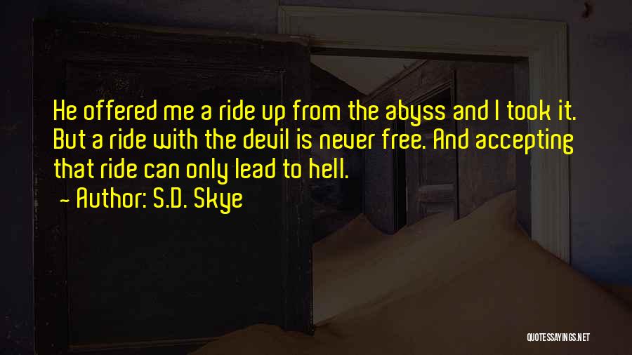 The Devil And Hell Quotes By S.D. Skye