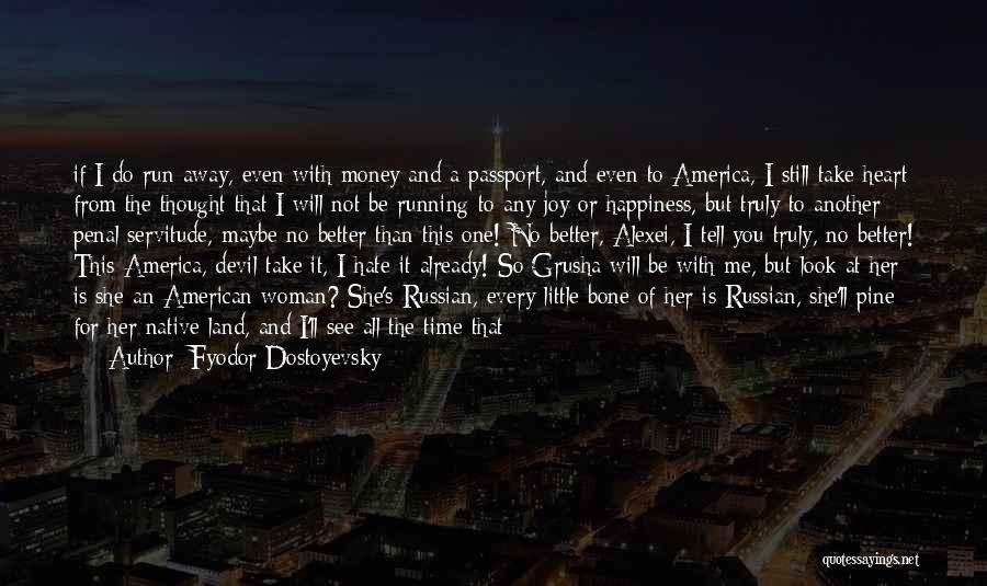 The Devil And Money Quotes By Fyodor Dostoyevsky