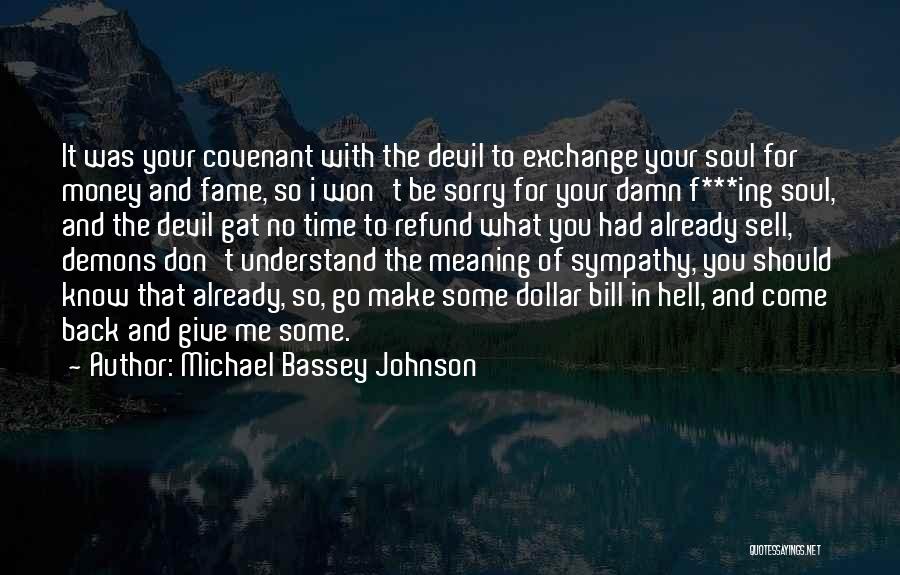 The Devil And Money Quotes By Michael Bassey Johnson