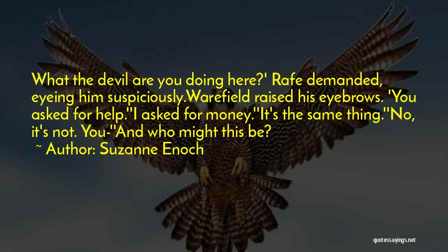 The Devil And Money Quotes By Suzanne Enoch