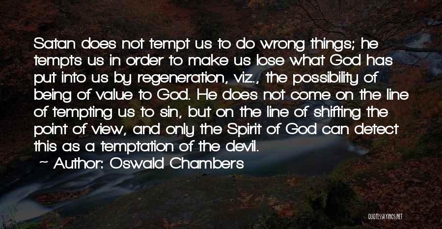 The Devil And Temptation Quotes By Oswald Chambers