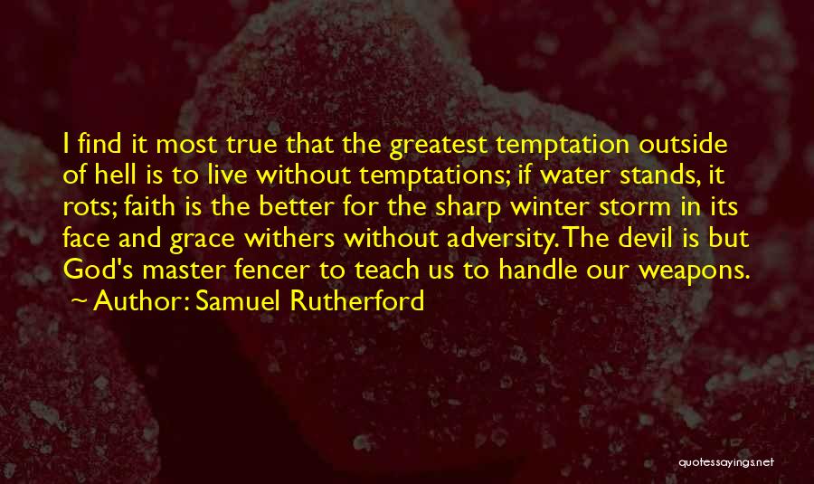 The Devil And Temptation Quotes By Samuel Rutherford