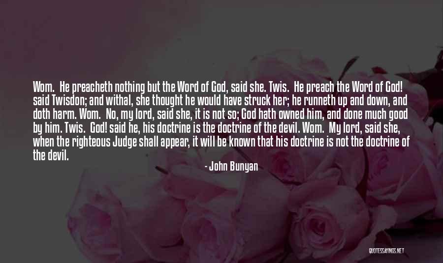 The Devil And The Good Lord Quotes By John Bunyan