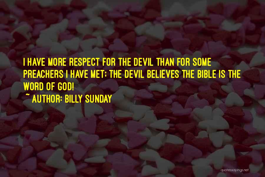 The Devil From The Bible Quotes By Billy Sunday