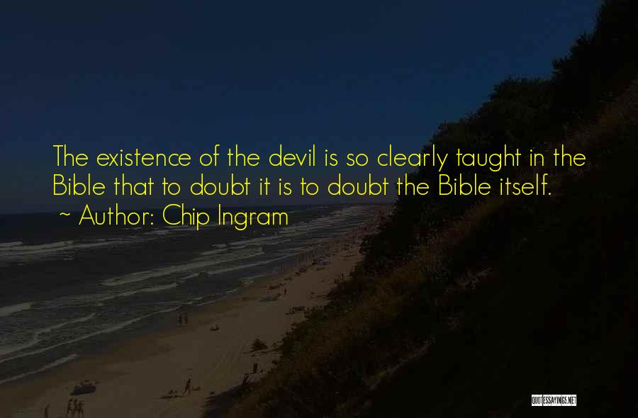 The Devil From The Bible Quotes By Chip Ingram