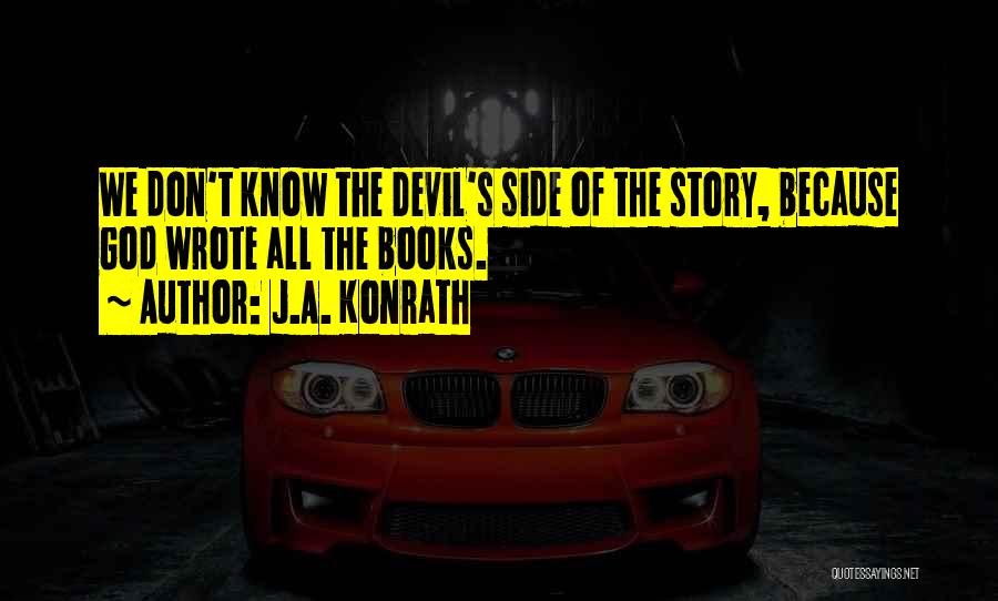 The Devil From The Bible Quotes By J.A. Konrath