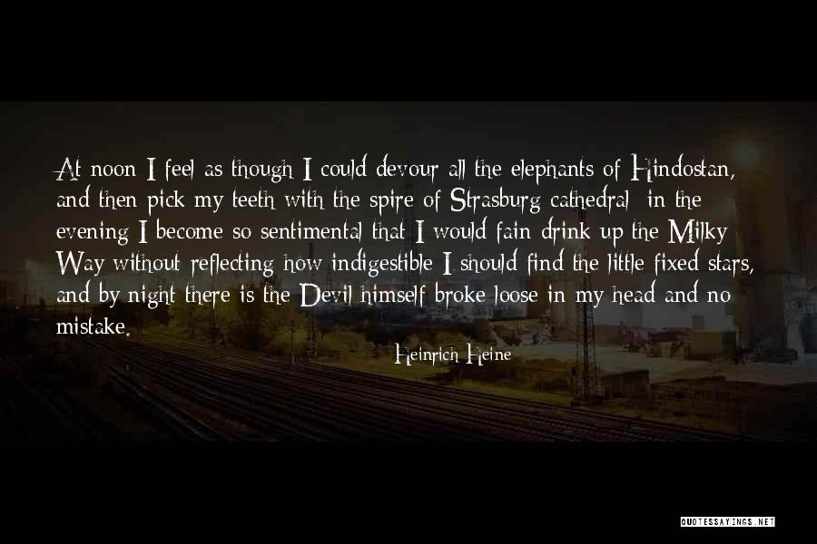The Devil Himself Quotes By Heinrich Heine The Devil Himself Quotes By Heinrich Heine