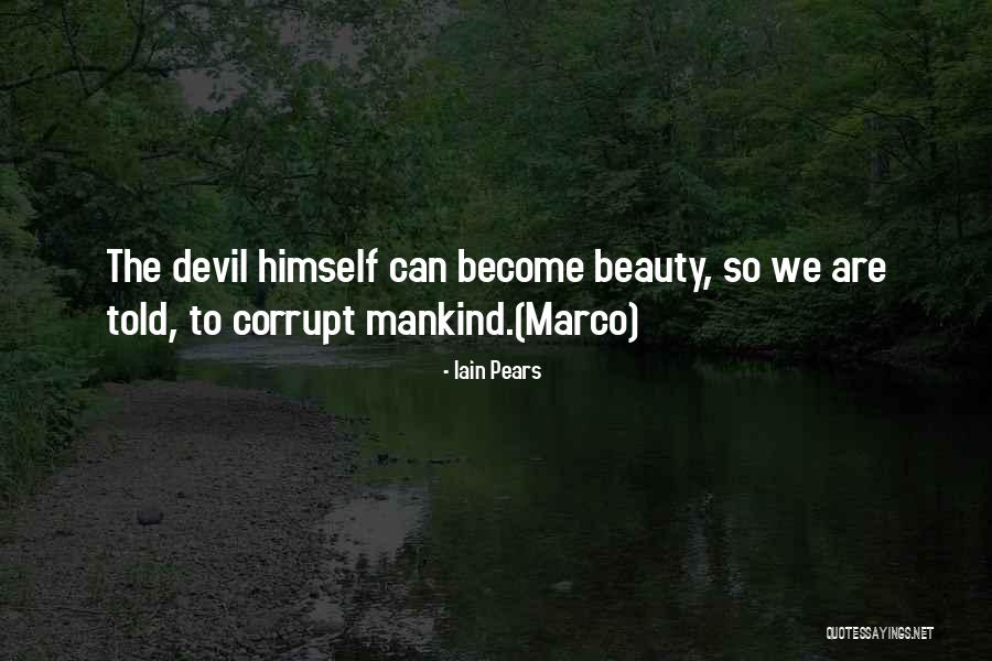 The Devil Himself Quotes By Iain Pears The Devil Himself Quotes By Iain Pears