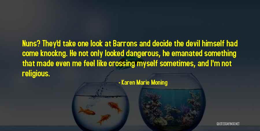 The Devil Himself Quotes By Karen Marie Moning The Devil Himself Quotes By Karen Marie Moning