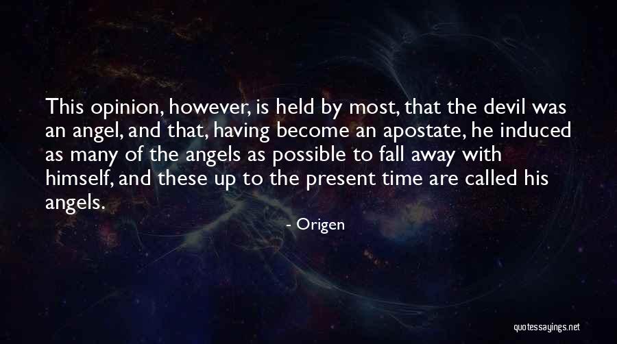 The Devil Himself Quotes By Origen The Devil Himself Quotes By Origen