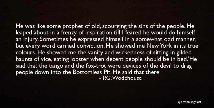 The Devil Himself Quotes By P.G. Wodehouse The Devil Himself Quotes By P.G. Wodehouse