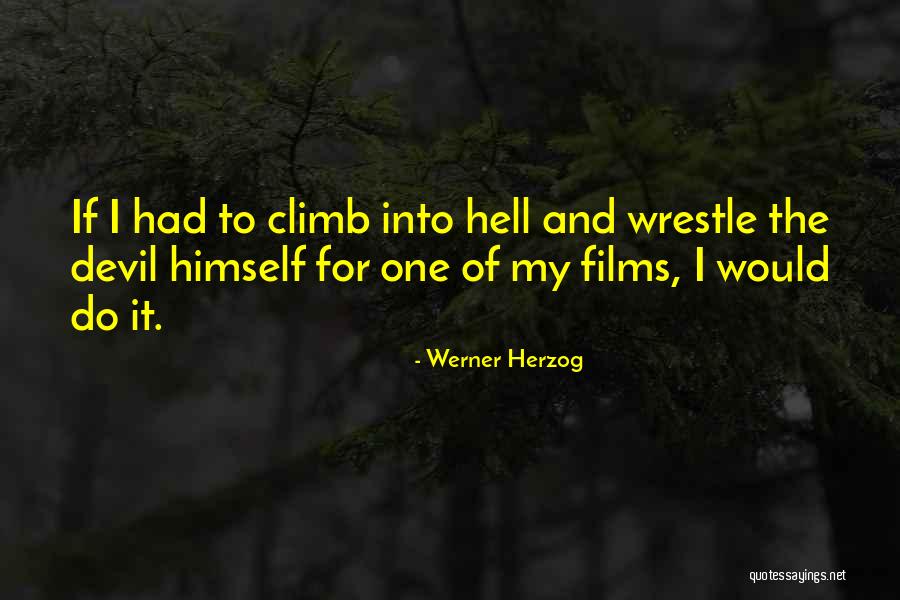 The Devil Himself Quotes By Werner Herzog The Devil Himself Quotes By Werner Herzog