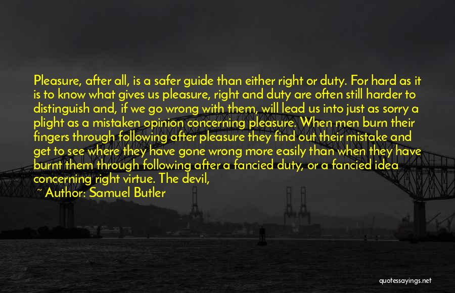 The Devil In Disguise Quotes By Samuel Butler