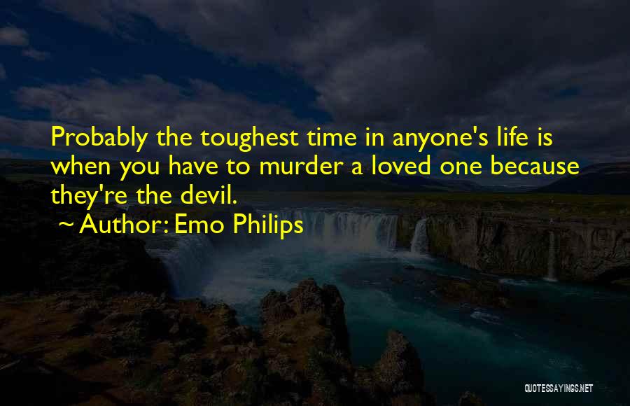 The Devil Probably Quotes By Emo Philips