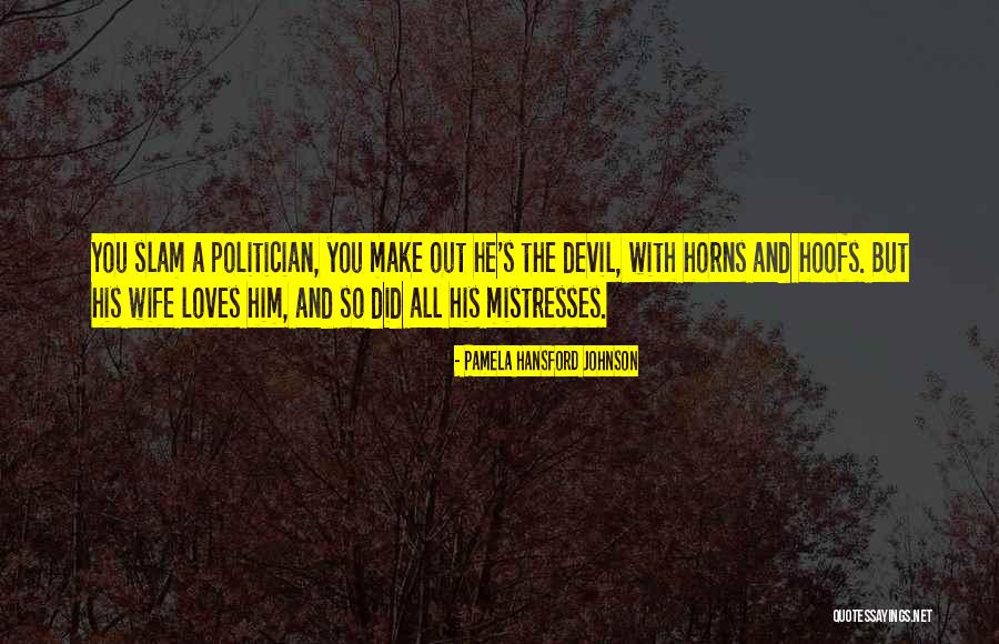 The Devil S Wife Quotes By Pamela Hansford Johnson The Devil S Wife Quotes By Pamela Hansford Johnson