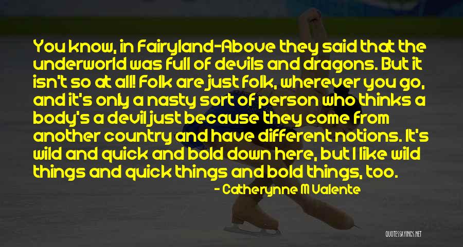 The Devil That You Know Quotes By Catherynne M Valente The Devil That You Know Quotes By Catherynne M Valente