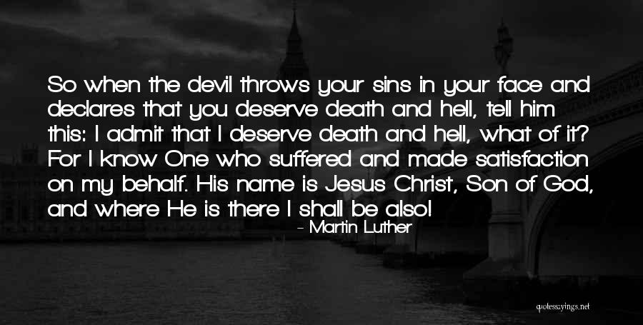 The Devil That You Know Quotes By Martin Luther The Devil That You Know Quotes By Martin Luther