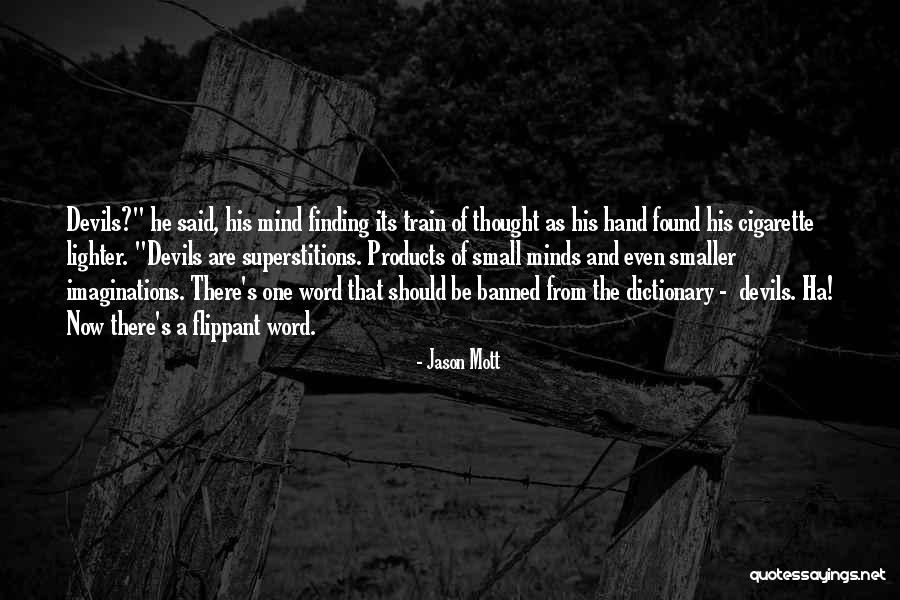 The Devils Dictionary Quotes By Jason Mott The Devils Dictionary Quotes By Jason Mott