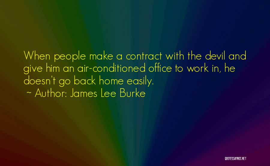 The Devil's Work Quotes By James Lee Burke