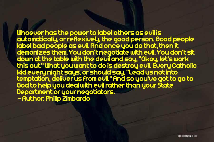 The Devil's Work Quotes By Philip Zimbardo