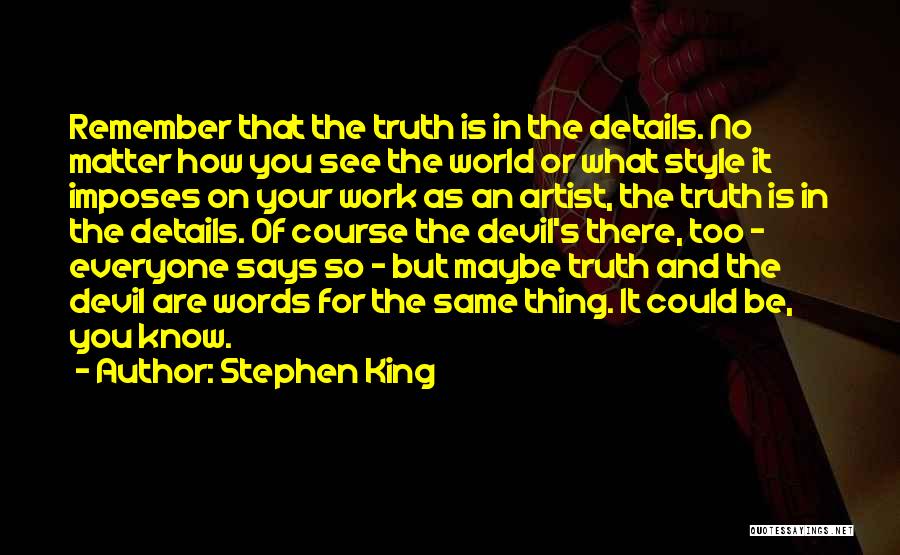 The Devil's Work Quotes By Stephen King