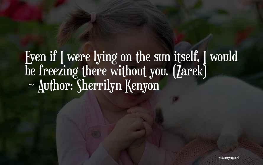 The Dh Quotes By Sherrilyn Kenyon