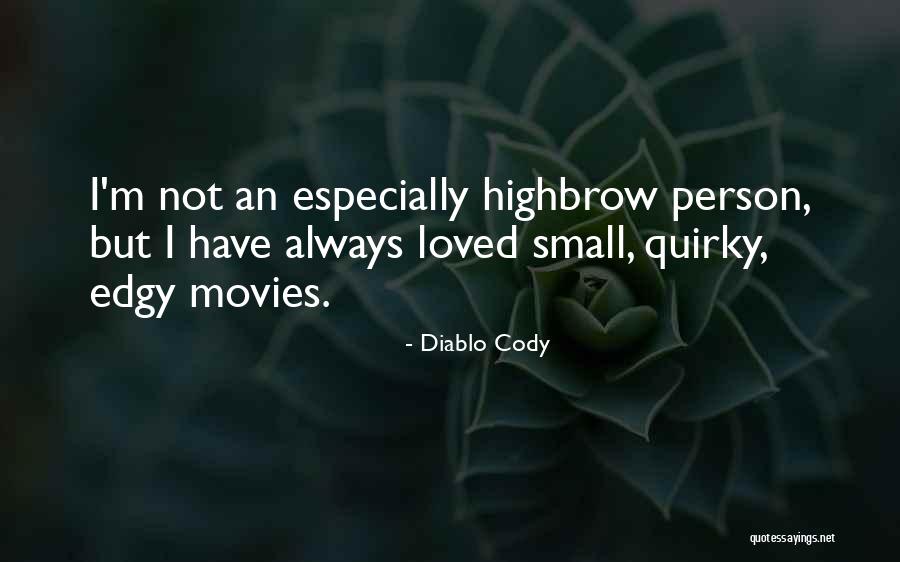 The Dialectic Of Enlightenment Quotes By Diablo Cody
