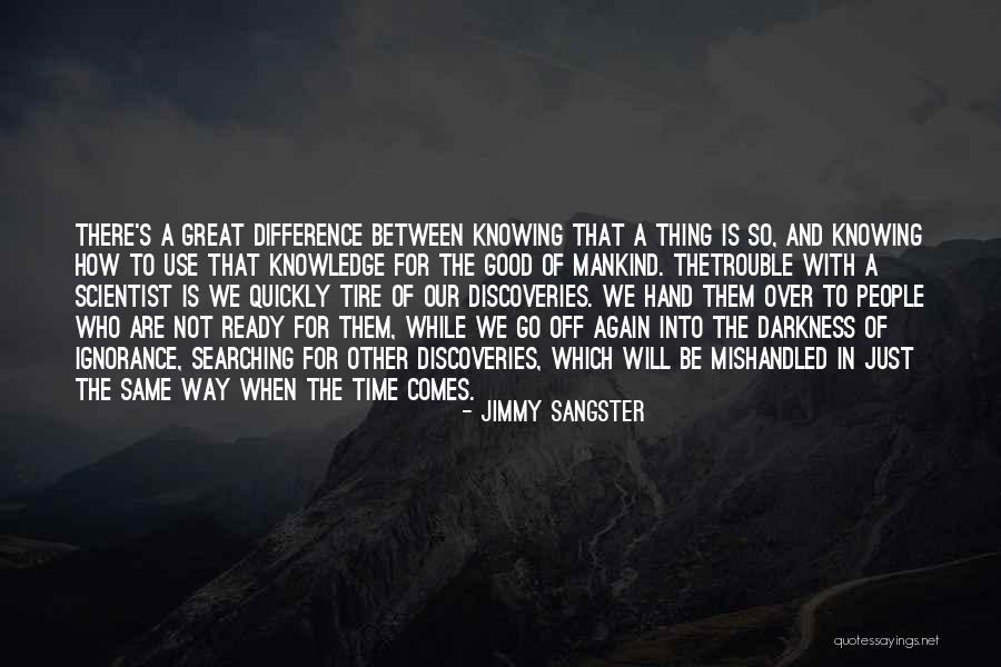 The Difference Between Good And Great Quotes By Jimmy Sangster