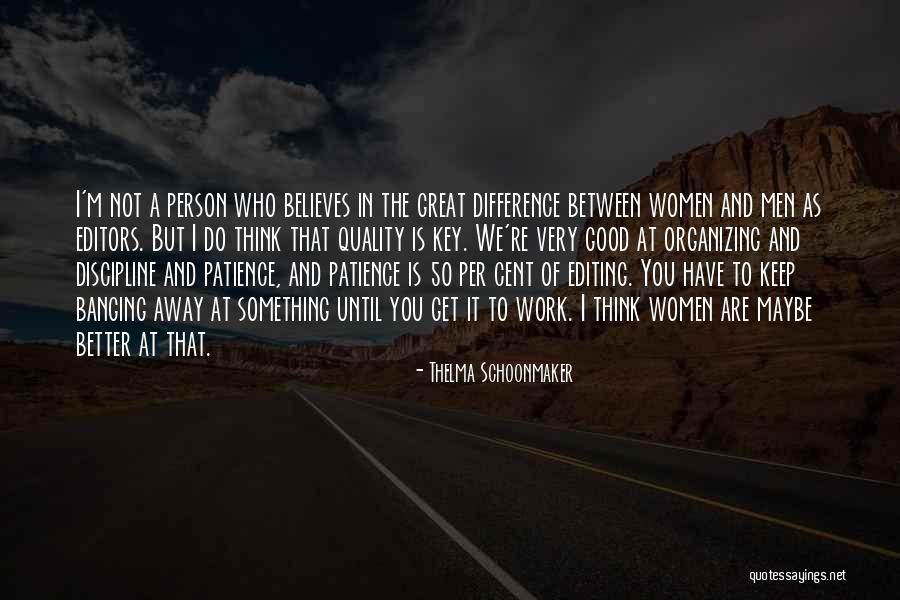The Difference Between Good And Great Quotes By Thelma Schoonmaker The Difference Between Good And Great Quotes By Thelma Schoonmaker