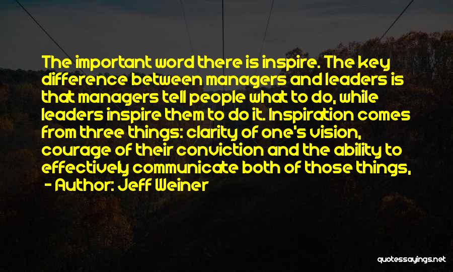 The Difference Between Leaders And Managers Quotes By Jeff Weiner