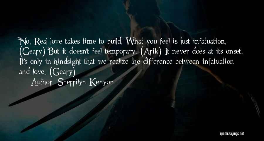 The Difference Between Love And Infatuation Quotes By Sherrilyn Kenyon