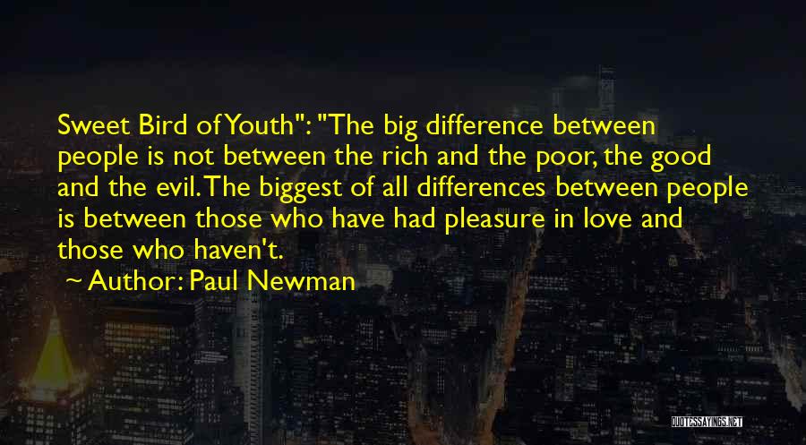 The Difference Between Rich And Poor Quotes By Paul Newman