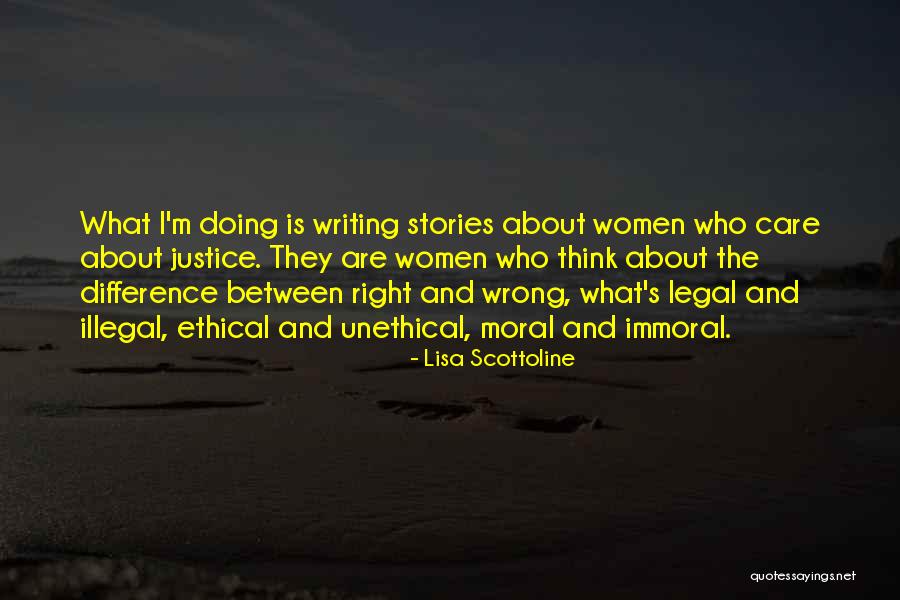 The Difference Between Right And Wrong Quotes By Lisa Scottoline The Difference Between Right And Wrong Quotes By Lisa Scottoline