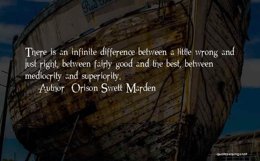 The Difference Between Right And Wrong Quotes By Orison Swett Marden