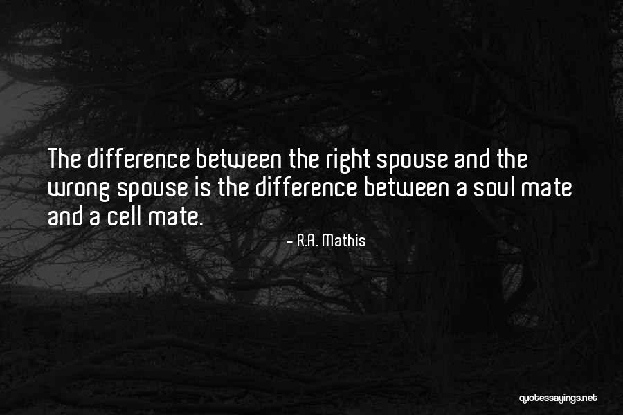 The Difference Between Right And Wrong Quotes By R.A. Mathis The Difference Between Right And Wrong Quotes By R.A. Mathis