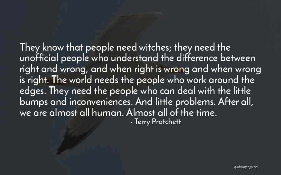 The Difference Between Right And Wrong Quotes By Terry Pratchett The Difference Between Right And Wrong Quotes By Terry Pratchett