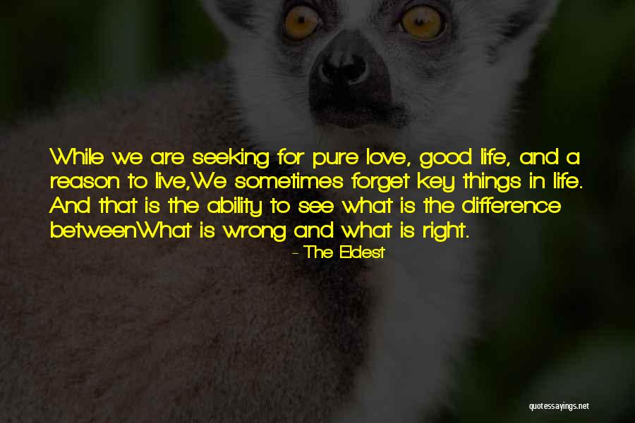 The Difference Between Right And Wrong Quotes By The Eldest The Difference Between Right And Wrong Quotes By The Eldest