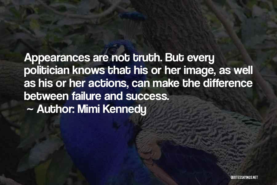 The Difference Between Success And Failure Quotes By Mimi Kennedy