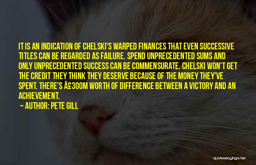 The Difference Between Success And Failure Quotes By Pete Gill