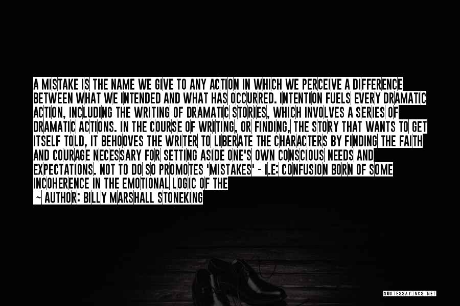 The Difference Between Wants And Needs Quotes By Billy Marshall Stoneking