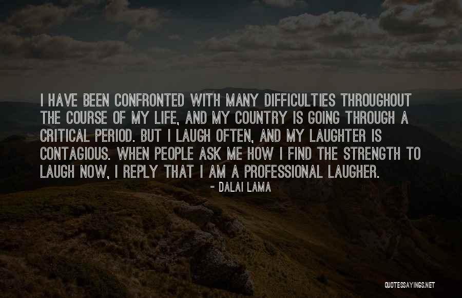 The Difficulties Of Life Quotes By Dalai Lama The Difficulties Of Life Quotes By Dalai Lama