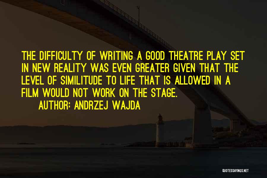 The Difficulty Of Writing Quotes By Andrzej Wajda