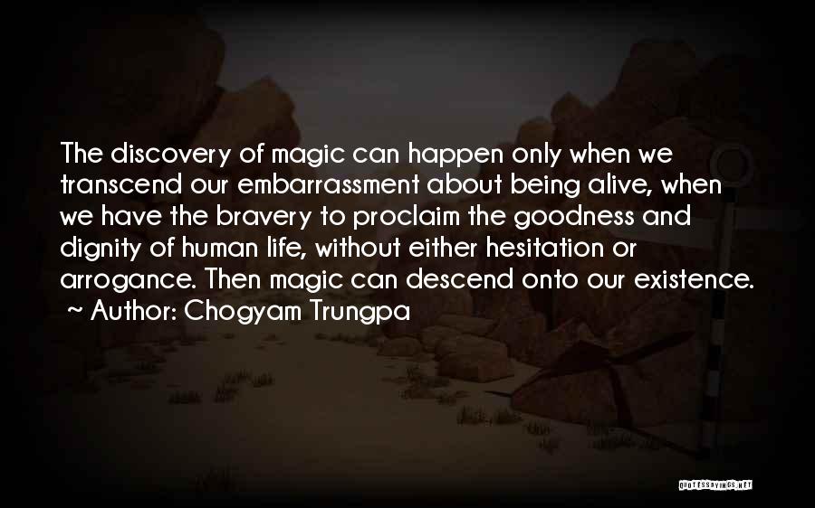 The Dignity Of Human Life Quotes By Chogyam Trungpa